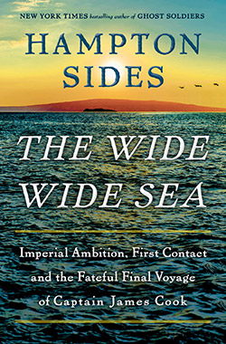 Book cover image of "The Wide Wide Sea" by Hampton Sides - Image of sea with land and sun in the distant horizon