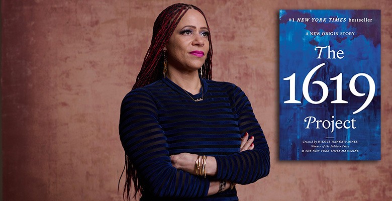 Photo of Nikole Hannah-Jones and book cover image of "The 1619 Project"